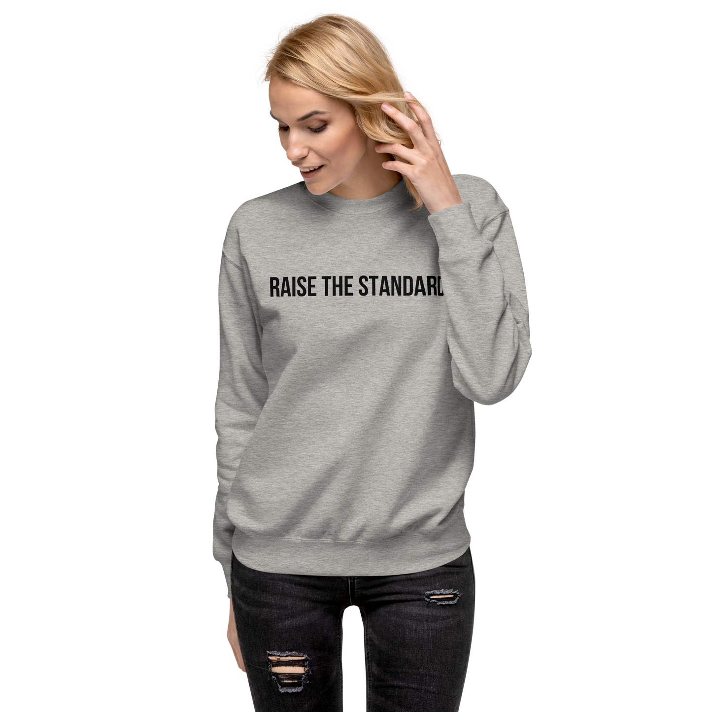 "Raise The Standard" Women's Premium Sweatshirt