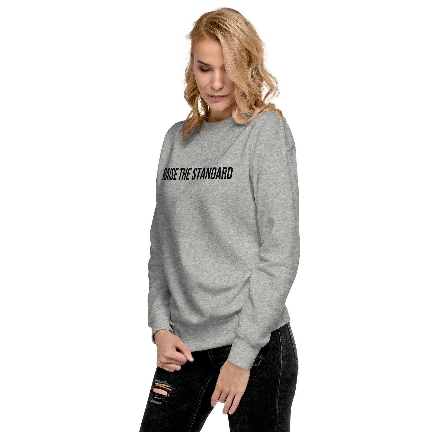 "Raise The Standard" Women's Premium Sweatshirt