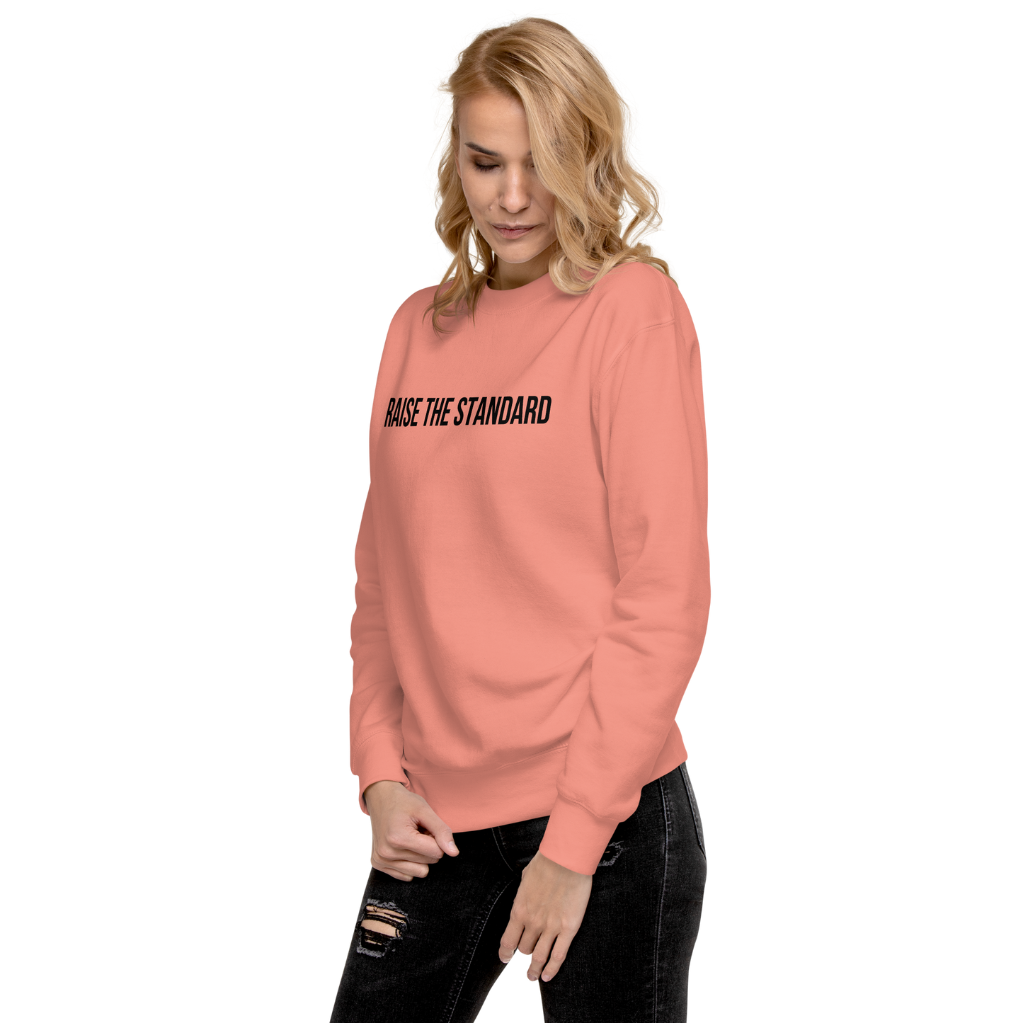 "Raise The Standard" Women's Premium Sweatshirt