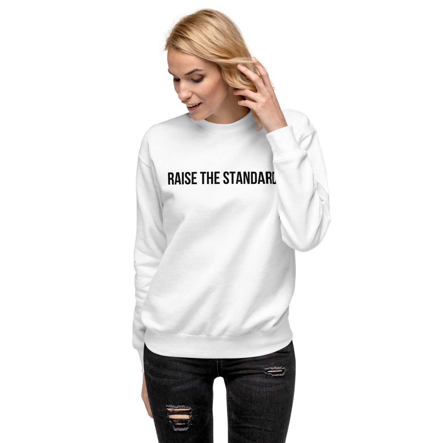 "Raise The Standard" Women's Premium Sweatshirt